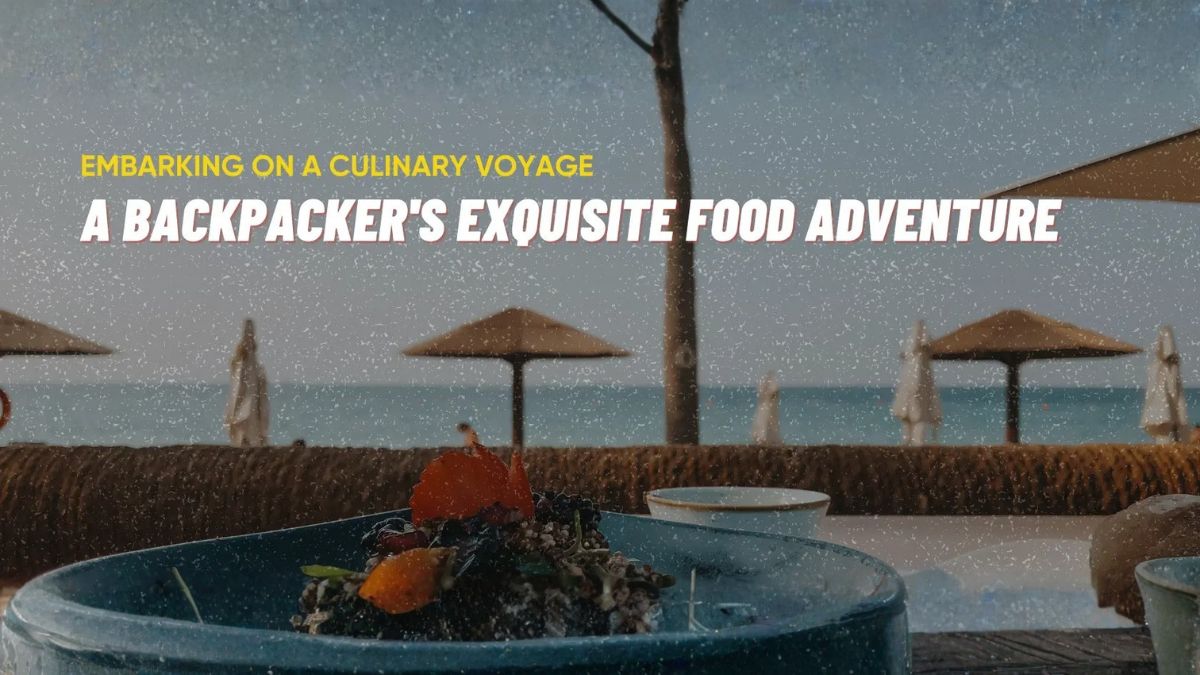 Embarking on a Culinary Voyage in Gokarna: A Backpacker’s Exquisite Food Adventure  